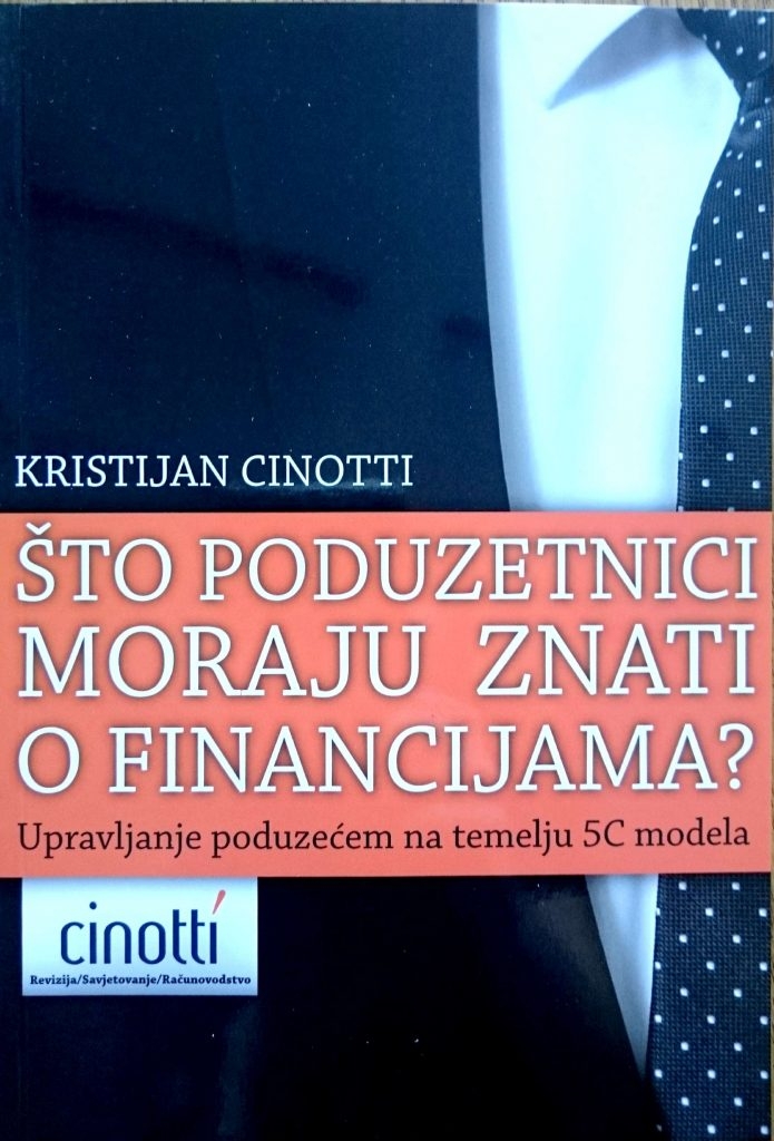Što poduzetnici moraju znati o financijama? : 5C model upravljanja poduzećem 