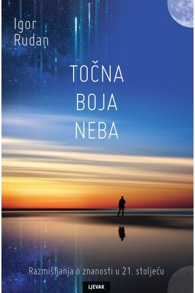 Točna boja neba : razmišljanja o znanosti u 21. stoljeću