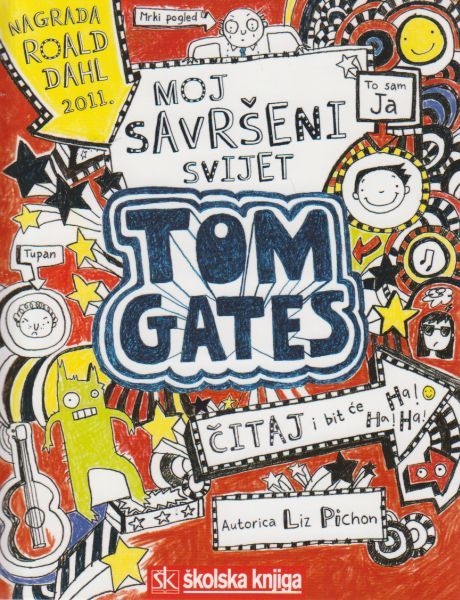 Tom Gates : moj savršeni svijet
