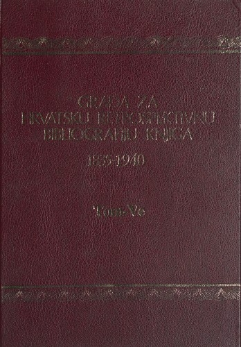 Građa za hrvatsku retrospektivnu bibliografiju knjiga : 1835 - 1940.: 23 : Tom-Ve