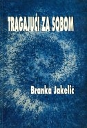Tragajući za sobom 