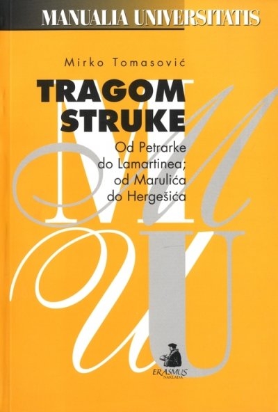 Tragom struke : od Petrarke do Lamartinea; od Marulića do Hergešića