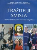 Tražitelji smisla : udžbenik katoličkoga vjeronauka za 1. razred srednjih škola