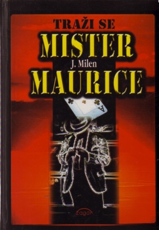 Traži se mister Maurice : roman