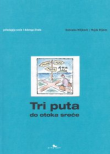 Tri puta do otoka sreće : psihologija sreće i dobroga života