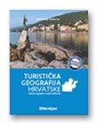 Turistička geografija Hrvatske - udžbenik iz geografije za srednje turističke škole