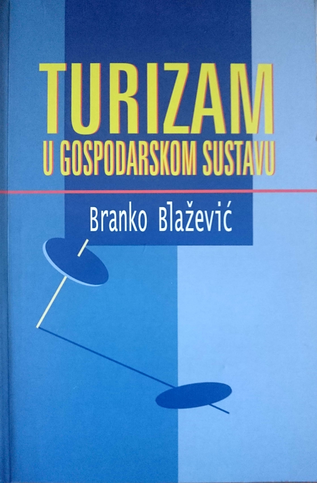 Turizam u gospodarskom sustavu 