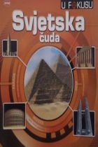 U fokusu - Svjetska čuda