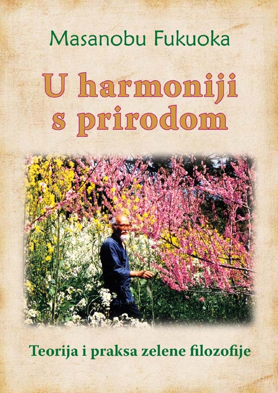 U harmoniji s prirodom - teorija i praksa zelene filozofije