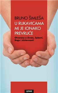 U rukavicama mi je ionako prevruće