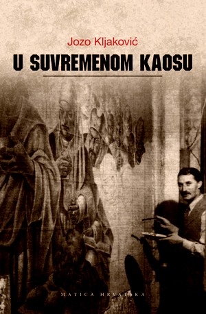 U suvremenom kaosu : uspomene i doživljaji