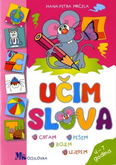 Učim slova : crtam, pišem, bojim, lijepim (izdanje 2003.)
