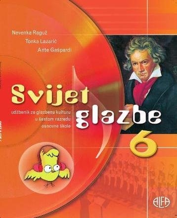 Svijet glazbe : udžbenik za glazbenu kulturu u 6. razredu osnovne škole