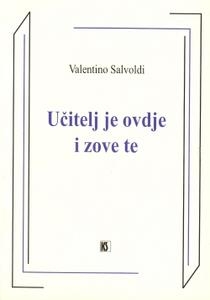 Učitelj je ovdje i zove te : razmatranja o Ivanovu evanđelju 
