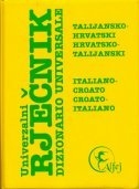 Univerzalni rječnik talijansko-hrvatski hrvatsko-talijanski