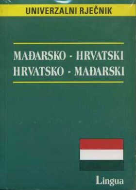 Univerzalni rječnik mađarsko-hrvatski, hrvatsko-mađarski