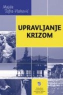 Upravljanje krizom : procjene, planovi, komunikacija