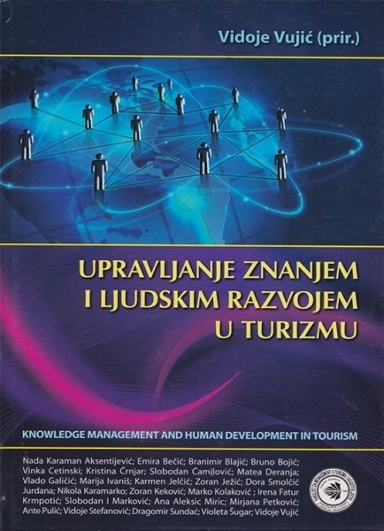 Upravljanje znanjem i ljudskim razvojem u turizmu = Knowledge management and human development in Tourism