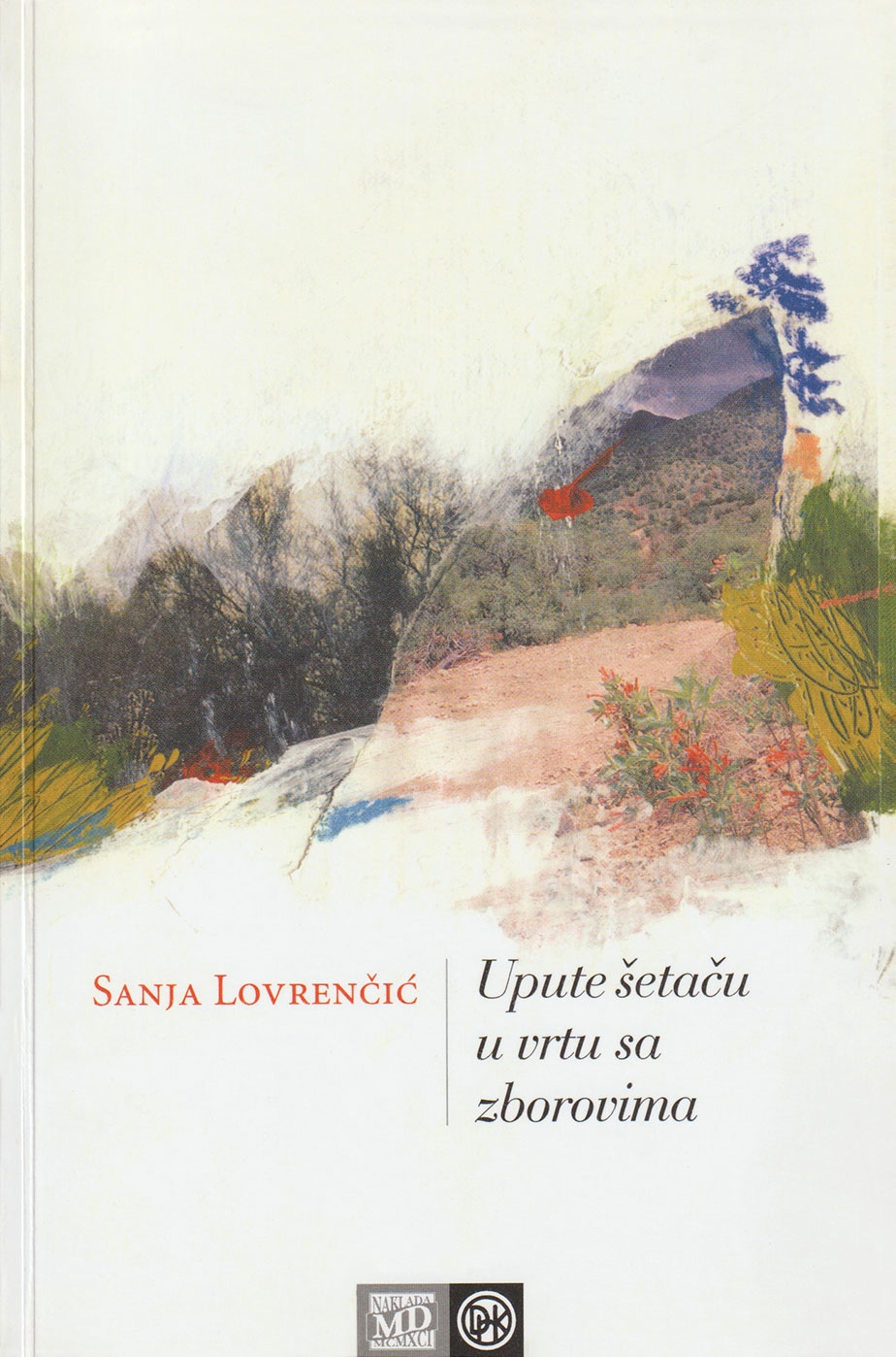 Upute šetaču u vrtu sa zborovima