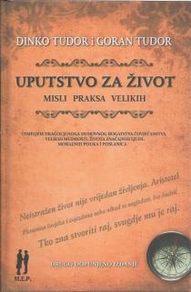 Uputstvo za život : misli praksa velikih 