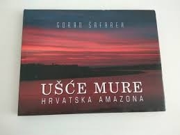 Ušće Mure - hrvatska Amazona