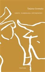 Ushiti, zamjeranja, opčinjenosti