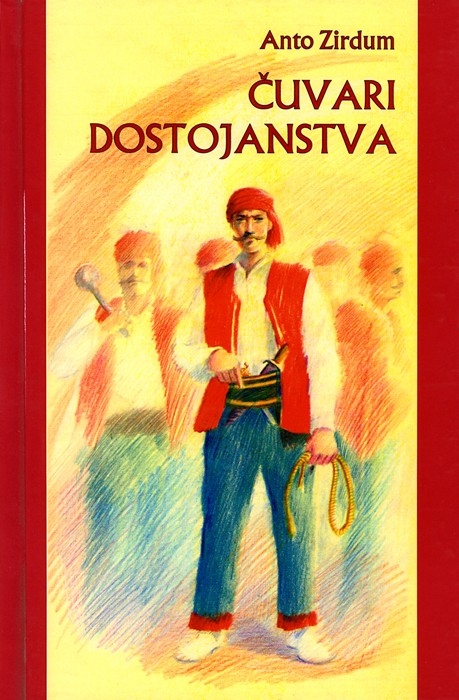 Čuvari dostojanstva : priče o hrvatskim hajducima u Bosni i Hercegovini 