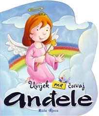 Uvijek me čuvaj anđele