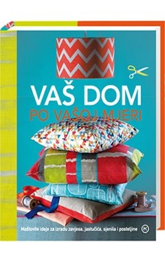 Vaš dom po vašoj mjeri