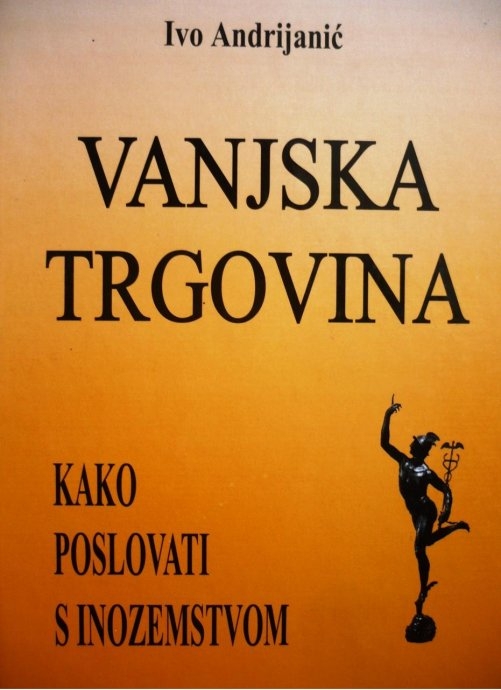 Vanjska trgovina : kako poslovati s inozemstvom