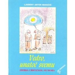 Vedro, unatoč svemu : zbirka crkvenog humora 
