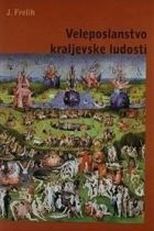 Veleposlanstvo kraljevske ludosti 