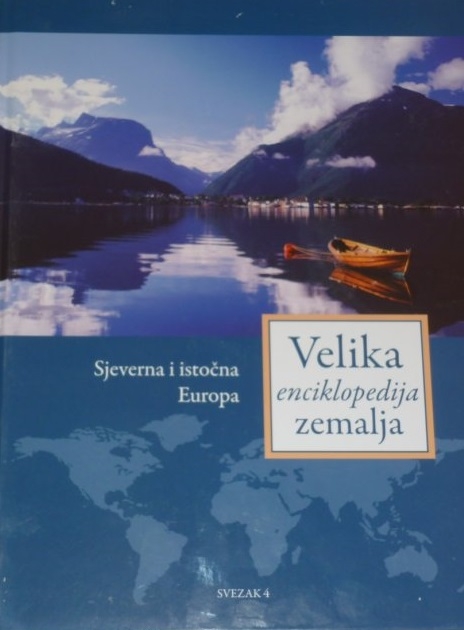 Velika enciklopedija zemalja 4 - Sjeverna i istočna Europa