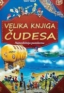 VELIKA KNJIGA ČUDESA - NAJNEOBIČNIJA PUSTOLOVINA