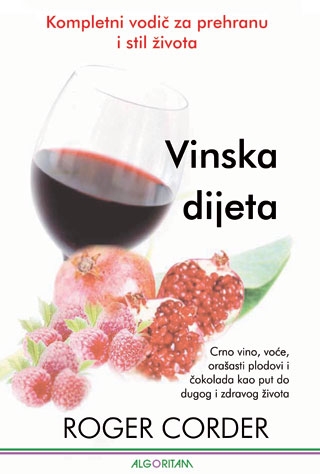 Vinska dijeta - Kompletni vodič za prehranu i stil života