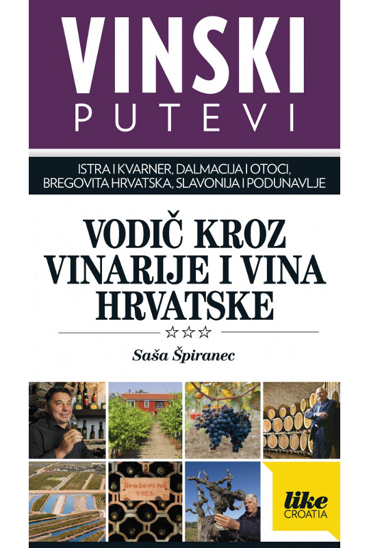Vinski putevi - Vodič kroz vinarije i vina Hrvatske