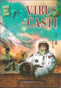 Virus časti : zbirka kratkih SF i fantasy priča : Istrakon 2014 