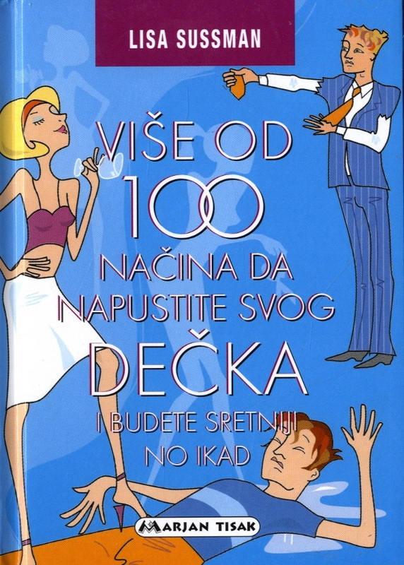 Više od 100 načina da napustite svog dečka i budete sretniji no ikad