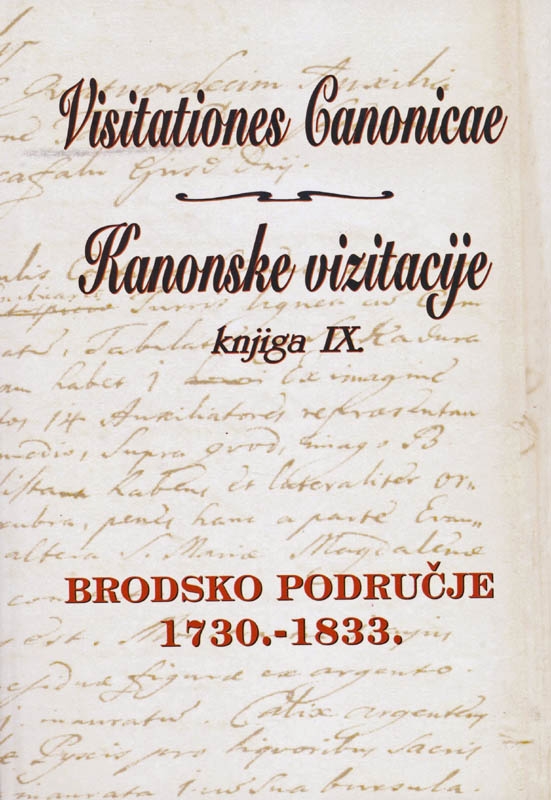Kanonske vizitacije -  Brodsko područje : 1730-1833. (9.knjiga)