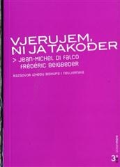 Vjerujem, ni ja također