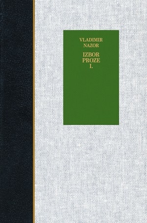 Vladimir Nazor - Izbor proze 1