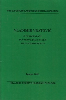 Vladimir Vratović : o 75. rođendanu : occasione diei natalis septuagesimi quinti 
