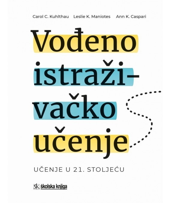 Vođeno istraživačko učenje - učenje u 21. stoljeću