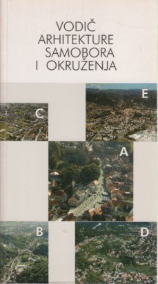 Vodič arhitekture Samobora i okruženja