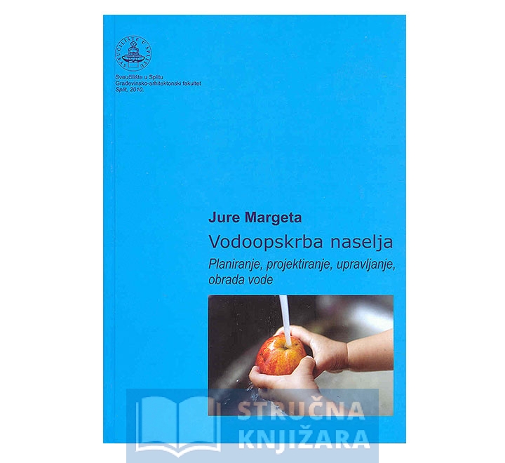 Vodoopskrba naselja : planiranje, projektiranje, upravljanje, obrada vode