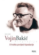 Vojin Bakić ili Kratka povijest Kiposlavije 