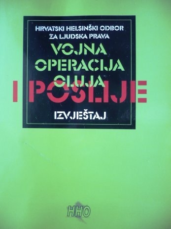 Vojna operacija  Oluja i poslije : izvještaj