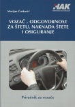 Vozač - odgovornost za štetu, naknada štete i osiguranje 