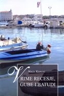 Vrime recesje, gube i batudi 