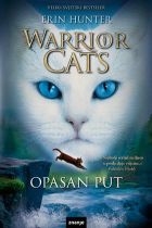 Warrior cats : Opasan put 
